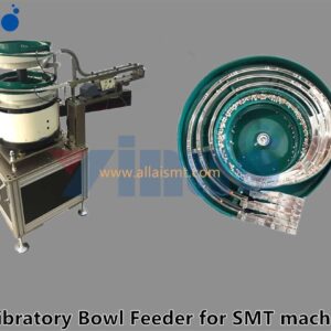 Vibratory Bowl Feeder for SMT machines