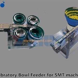 Vibratory Bowl Feeder for SMT machines