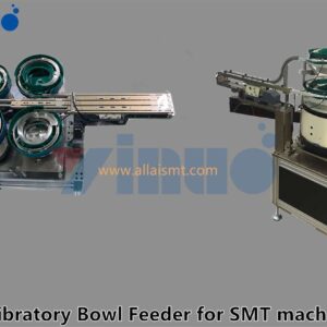 Vibratory Bowl Feeder for SMT machines