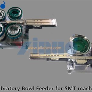 Vibratory Bowl Feeder for SMT machines